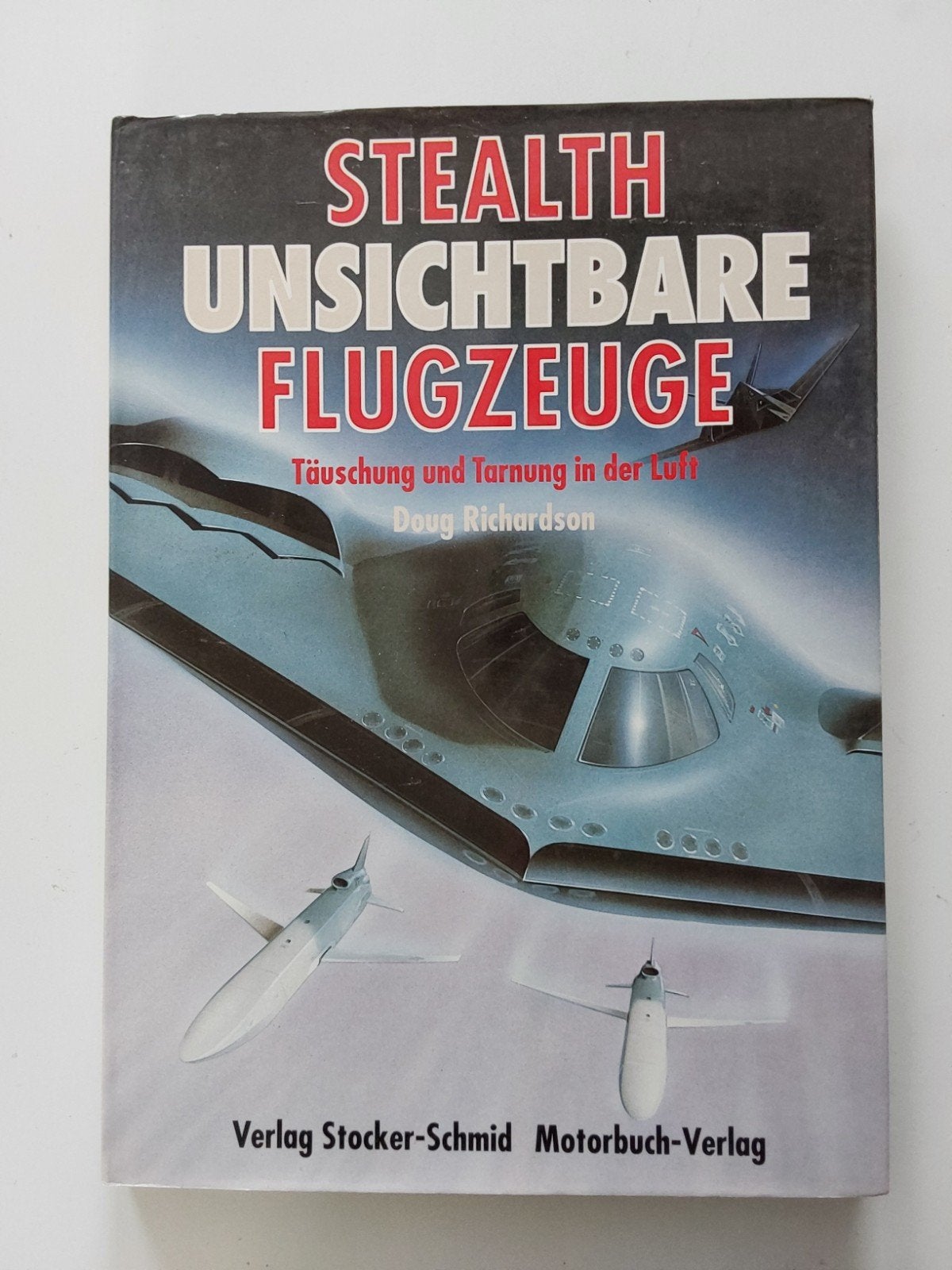 Stealth Unsichtbare Flugzeuge / Doug Richardson, Tweede Wereldoorlog, Ophalen of Verzenden, Luchtmacht, Doug Richardson