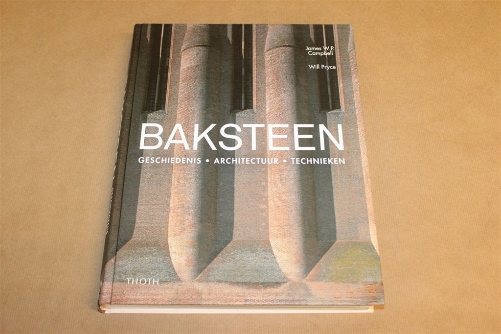 Baksteen — Geschiedenis, Architectuur en Technieken, Ophalen of Verzenden, Zo goed als nieuw, Architecten