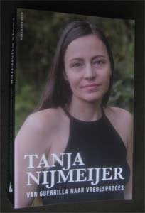 Tanja Nijmeijer : Van Guerrilla naar vredesproces, Ophalen of Verzenden, Zo goed als nieuw