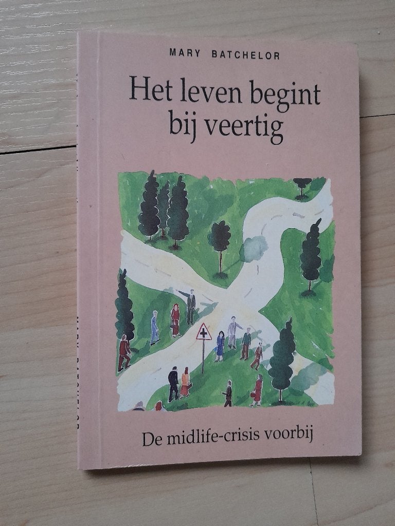HET LEVEN BEGINT BIJ VEERTIG Mary Batchelor De midlife, Ophalen of Verzenden, Gelezen