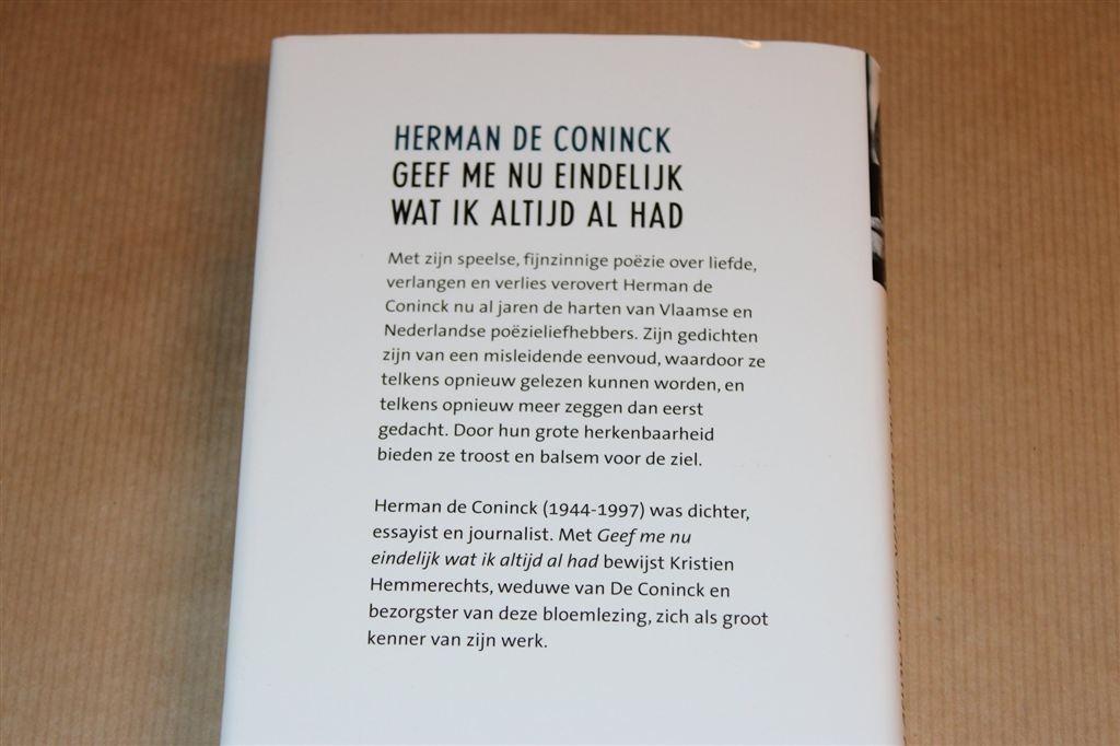 Geef Me Nu Eindelijk — H. De Coninck — Gedichten, Ophalen of Verzenden, Zo goed als nieuw