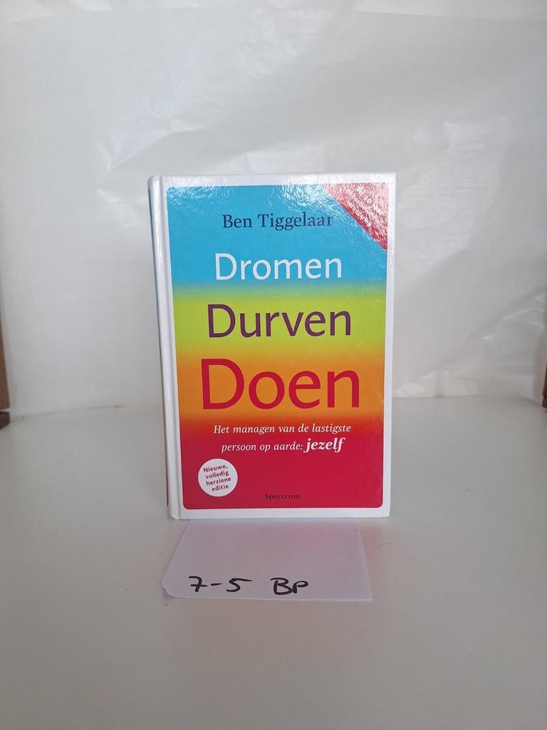 Dromen Durven Doen - Ben Tiggelaar (Nieuwe editie), Ophalen of Verzenden, Zo goed als nieuw, Ben Tiggelaar