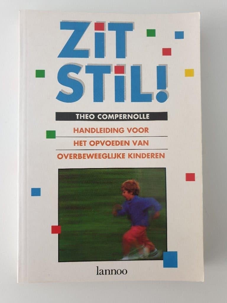 Zit stil ! - Theo Compernolle, Boeken, Ophalen of Verzenden, Zo goed als nieuw