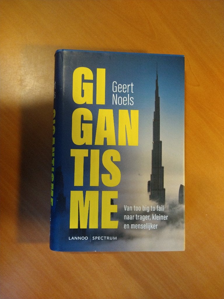Noels, Geert. Gigantisme, Ophalen of Verzenden, Zo goed als nieuw, Management