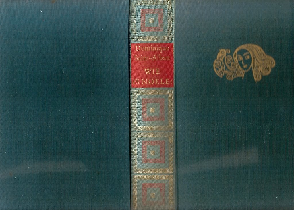 Wie is Noëlle? Dominique Saint-Alban, Ophalen of Verzenden, Dominique Saint-Alban