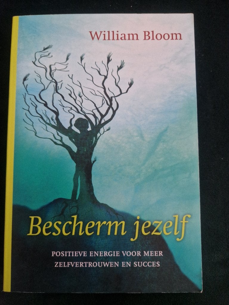 Bescherm jezelf - William Bloom, Spiritualiteit algemeen, Overige typen, Ophalen of Verzenden, Zo goed als nieuw