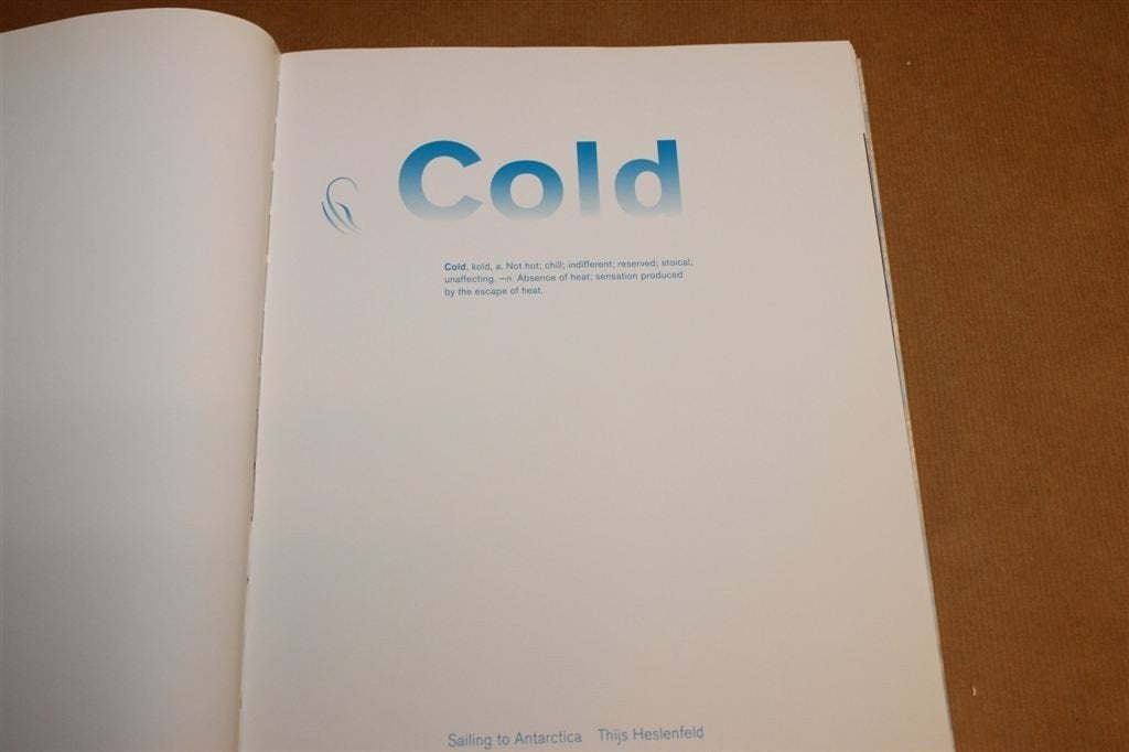 Cold Sailing to Antarctica — Zeilen Zuidpool Fotoboek, Ophalen of Verzenden, Gelezen, Europa