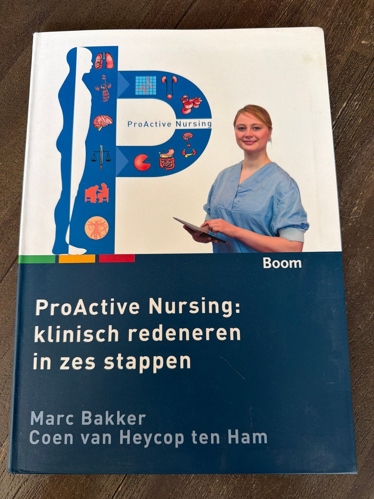 ProActive Nursing: klinisch redeneren in zes stappen, Boeken, Ophalen of Verzenden, Gamma, Zo goed als nieuw, HBO