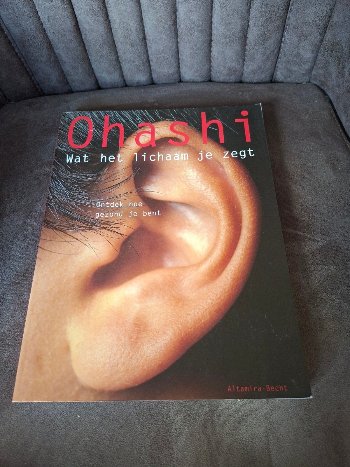 Ohashi: Wat het lichaam je zegt - Ontdek hoe gezond je bent, Ophalen of Verzenden, Zo goed als nieuw, Gezondheid en Conditie, Wataru Ohashi