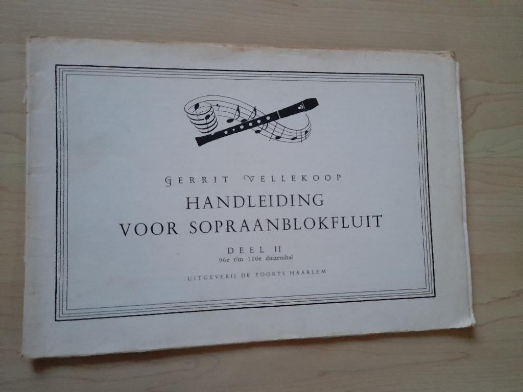 HANDLEIDING VOOR SOPRAANBLOKFLUIT deel 2 Gerrit Vellekoop, Ophalen of Verzenden, Gelezen, Overige onderwerpen