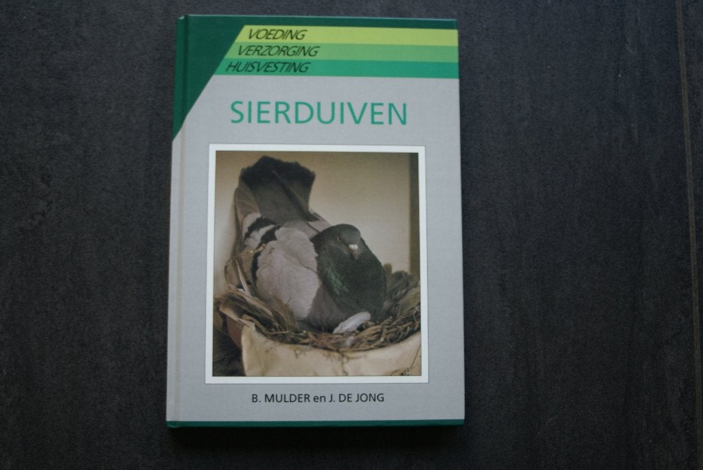 SIERDUIVEN.. - Voeding - Verzorging - Huisvesting (hardcover, Ophalen of Verzenden, Zo goed als nieuw, Vogels