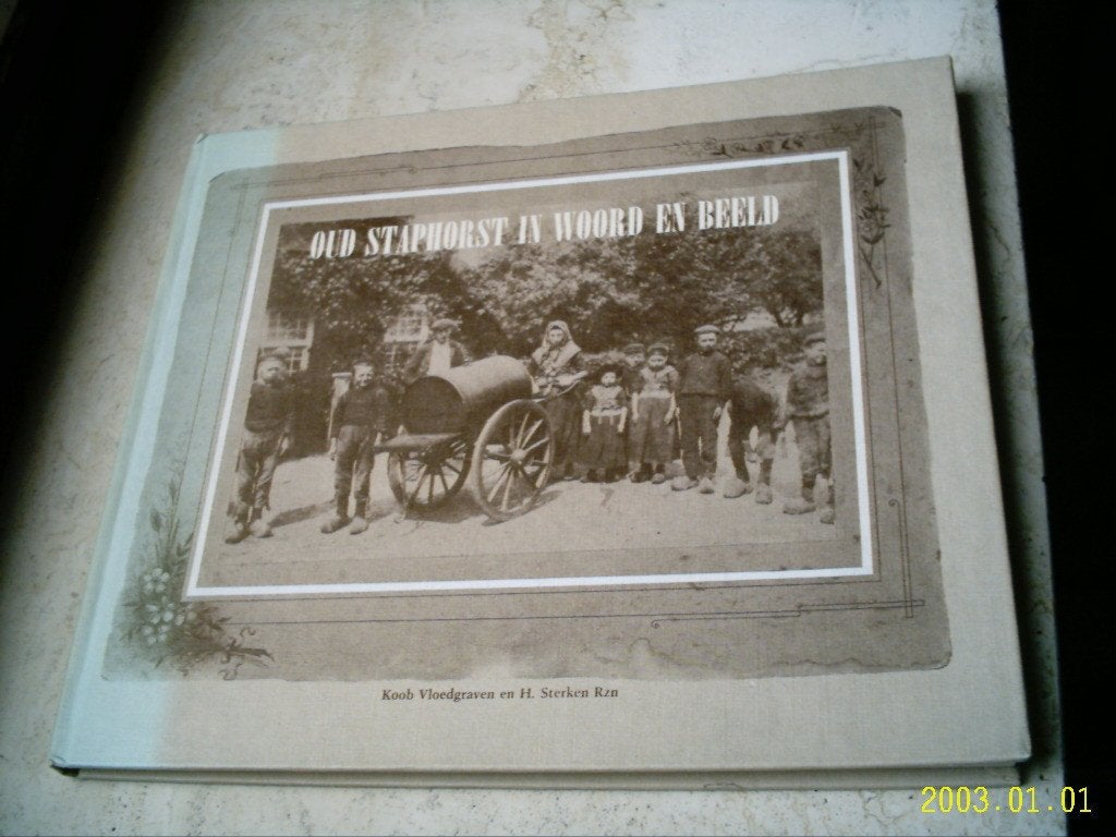 Oud Staphorst in woord en beeld., Boeken, Ophalen of Verzenden, Zo goed als nieuw
