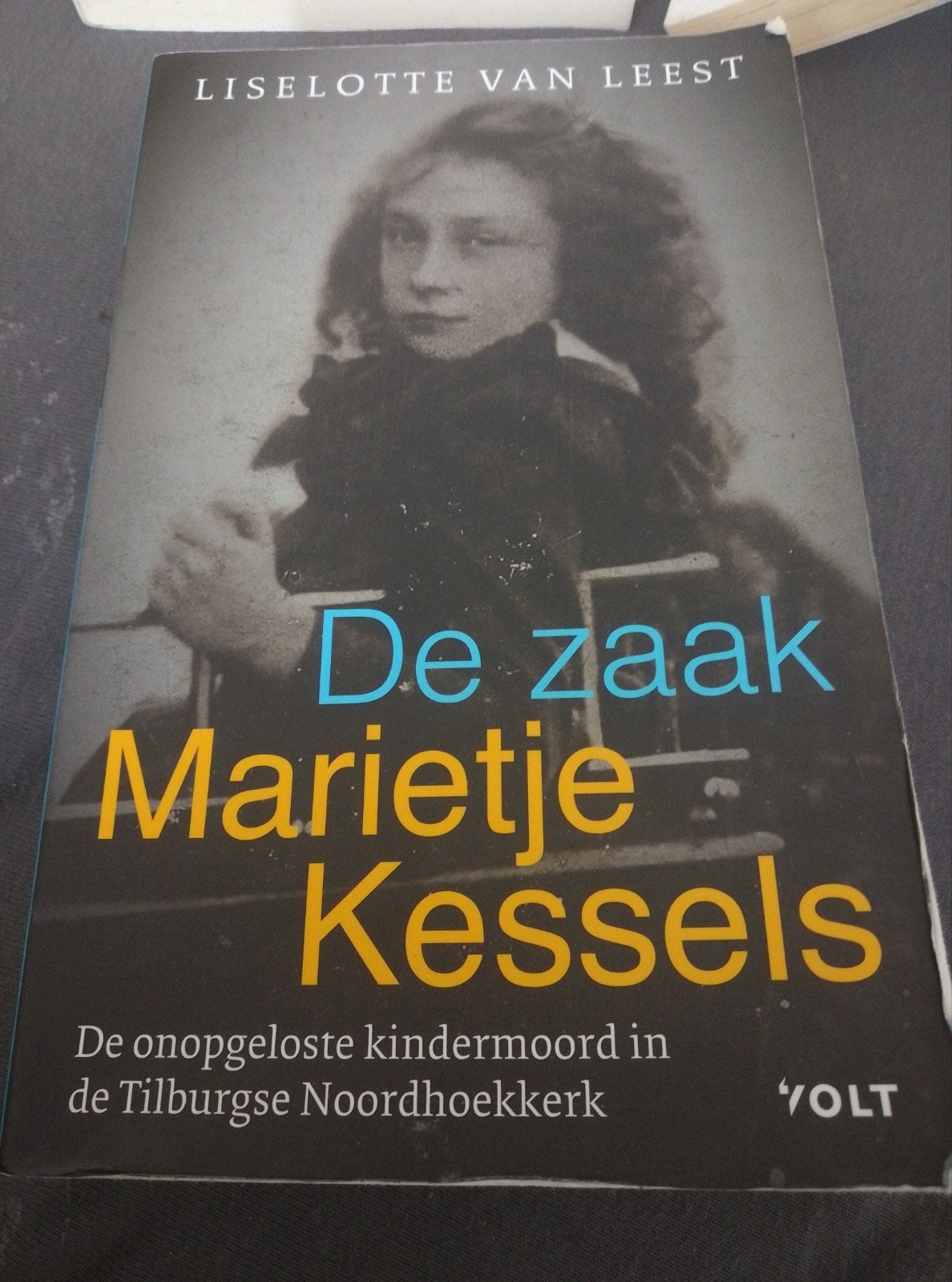 Liselotte van Leest - De zaak-Marietje Kessels, Boeken, Ophalen of Verzenden, Gelezen, Liselotte van Leest