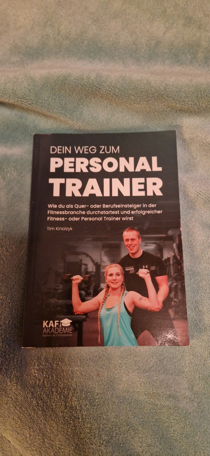 Dein Weg zum Personal Trainer - Tim Kinalzyk, Ophalen of Verzenden, Zo goed als nieuw, Overige niveaus, Tim Kinalzyk