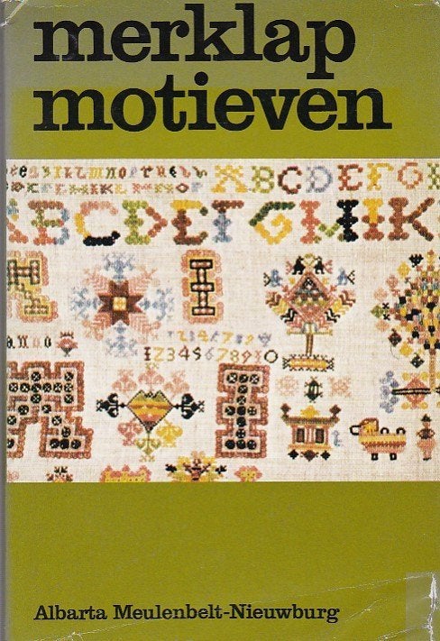 Albarta Meulenbelt - Merklap motieven en hun symboliek, Ophalen of Verzenden, Zo goed als nieuw, Handborduren, Patroon