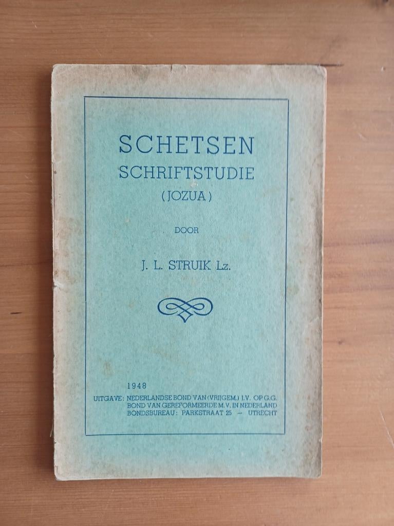 Schetsen Schriftstudie - Jozua, Gelezen, J.L. Struik Lz., Christendom | Protestants, Ophalen of Verzenden