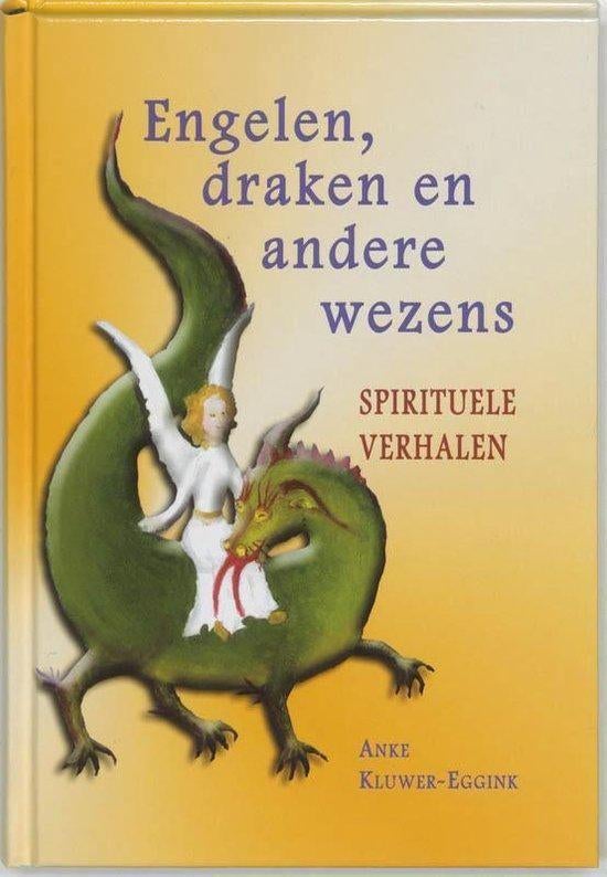 Anke Kluwer Engelen, draken en andere wezens, Boeken, Esoterie en Spiritualiteit, Ophalen of Verzenden, Nieuw, Spiritualiteit algemeen