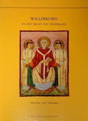 Willibrord en het begin van Nederland, Ophalen of Verzenden, Zo goed als nieuw, Europa