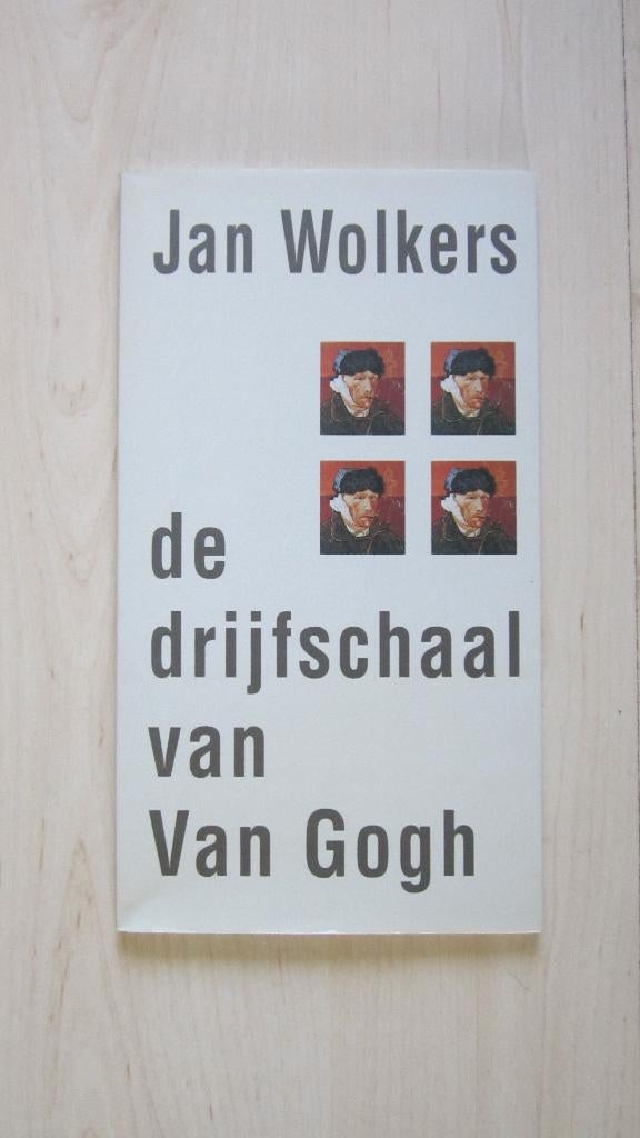 Jan Wolkers. De Drijfschaal van Van Gogh, Jan Wolkers, Ophalen of Verzenden, Zo goed als nieuw, Nederland