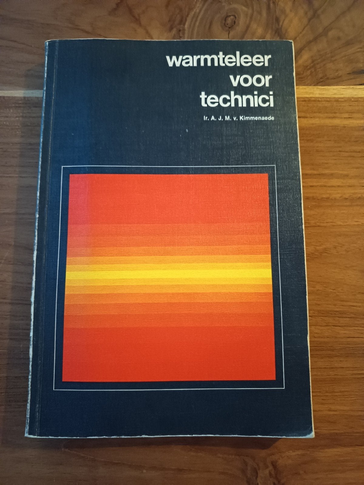 Warmteleer voor Technici - Ir. A.J.M. van Kimmenaede, Boeken, Ophalen of Verzenden, Gelezen, Overige onderwerpen, Ir. A.J.M. van Kimmenaede