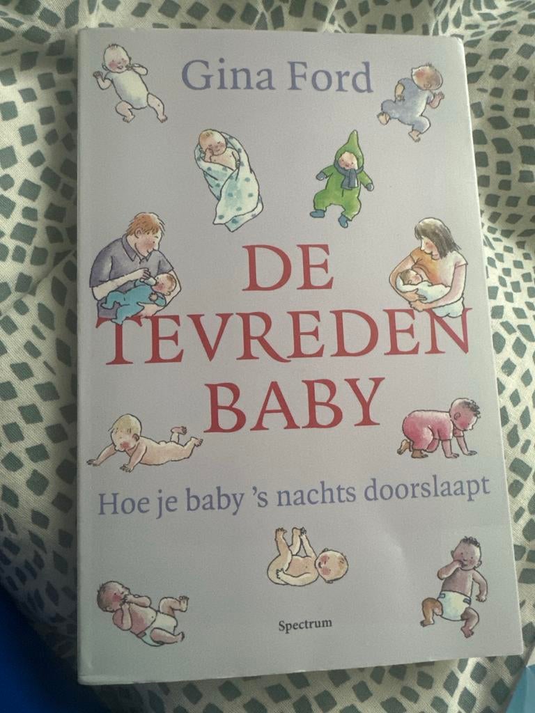 Gratis Boek: De Tevreden Baby - Gina Ford, Ophalen, Gelezen, Opvoeding tot 6 jaar