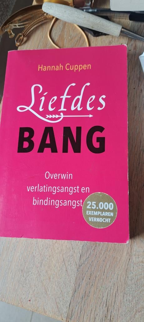 Liefdesbang: Overwin verlatingsangst en bindingsangst, Ophalen of Verzenden, Zo goed als nieuw, Hannah Cuppen
