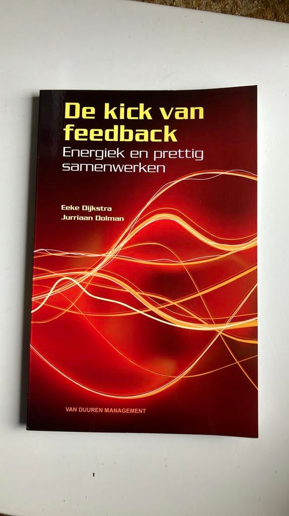 Eeke Dijkstra - De kick van feedback, Boeken, Wetenschap, Zo goed als nieuw, Sociale wetenschap, Ophalen of Verzenden