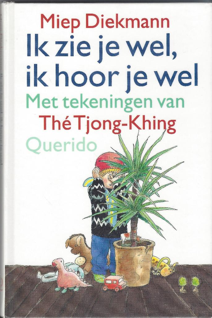 IK ZIE JE WEL, IK HOOR JE WEL- Miep Diekmann ( Alle Versjes), Boeken, 3 tot 4 jaar, Miep Diekmann, Ophalen of Verzenden, Zo goed als nieuw