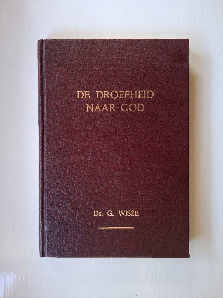 De droefheid naar God - ds. G. Wisse, Ophalen of Verzenden, Zo goed als nieuw, G. Wisse, Christendom | Protestants
