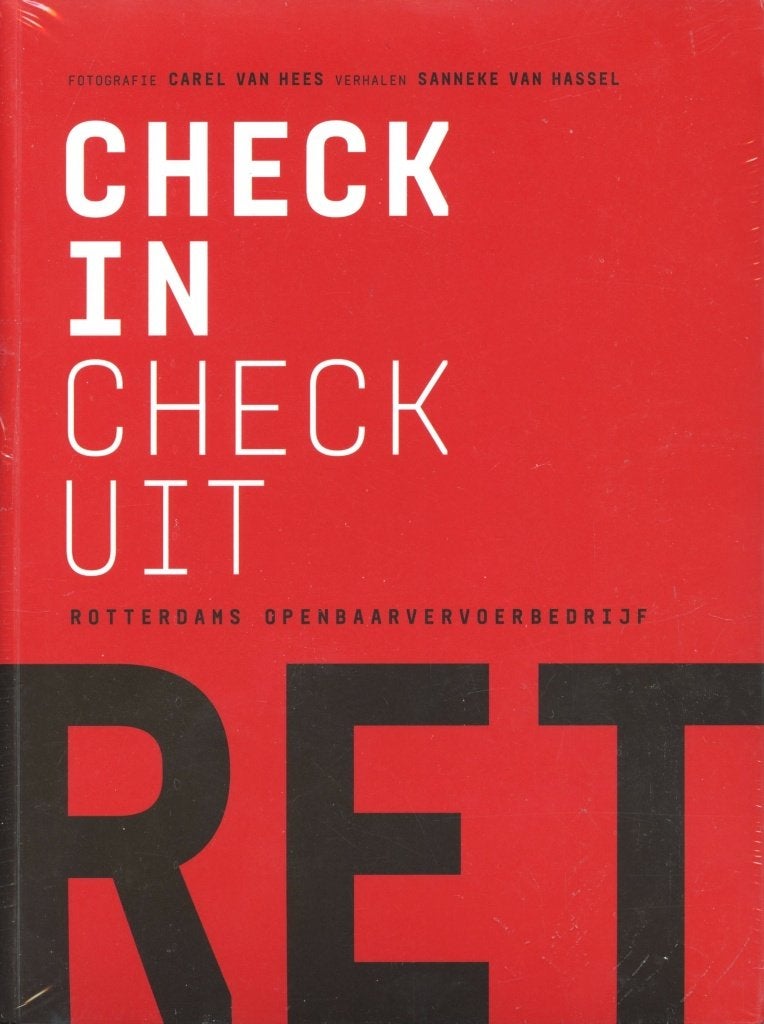 Check In Check Uit - RET (Rotterdams Openbaar Vervoer), Ophalen of Verzenden, Nieuw, Carel van Hees, Sanneke van Hassel, Overige vervoermiddelen