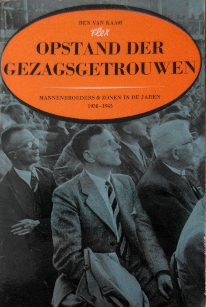 OPSTAND DER GEZAGSGETROUWEN-Mannenbroeders & Zonen 1938-1945, Ophalen of Verzenden, Zo goed als nieuw, Nederland