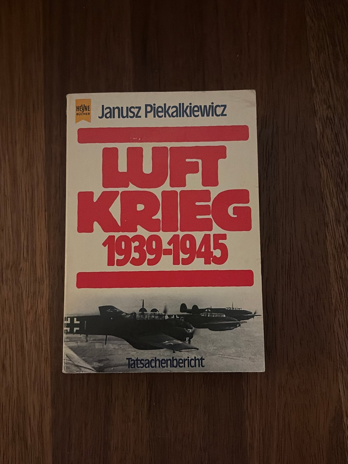 Luftkrieg 1939-1945 - Janusz Piekalkiewicz, Ophalen of Verzenden, Tweede Wereldoorlog, Gelezen, Luchtmacht