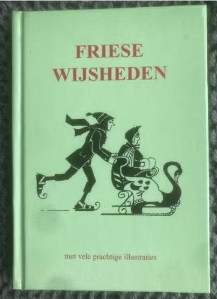 Friese Wijsheden: Met Prachtige Illustraties **, Ophalen of Verzenden, Zo goed als nieuw, Friesland, Theo Dijkstra