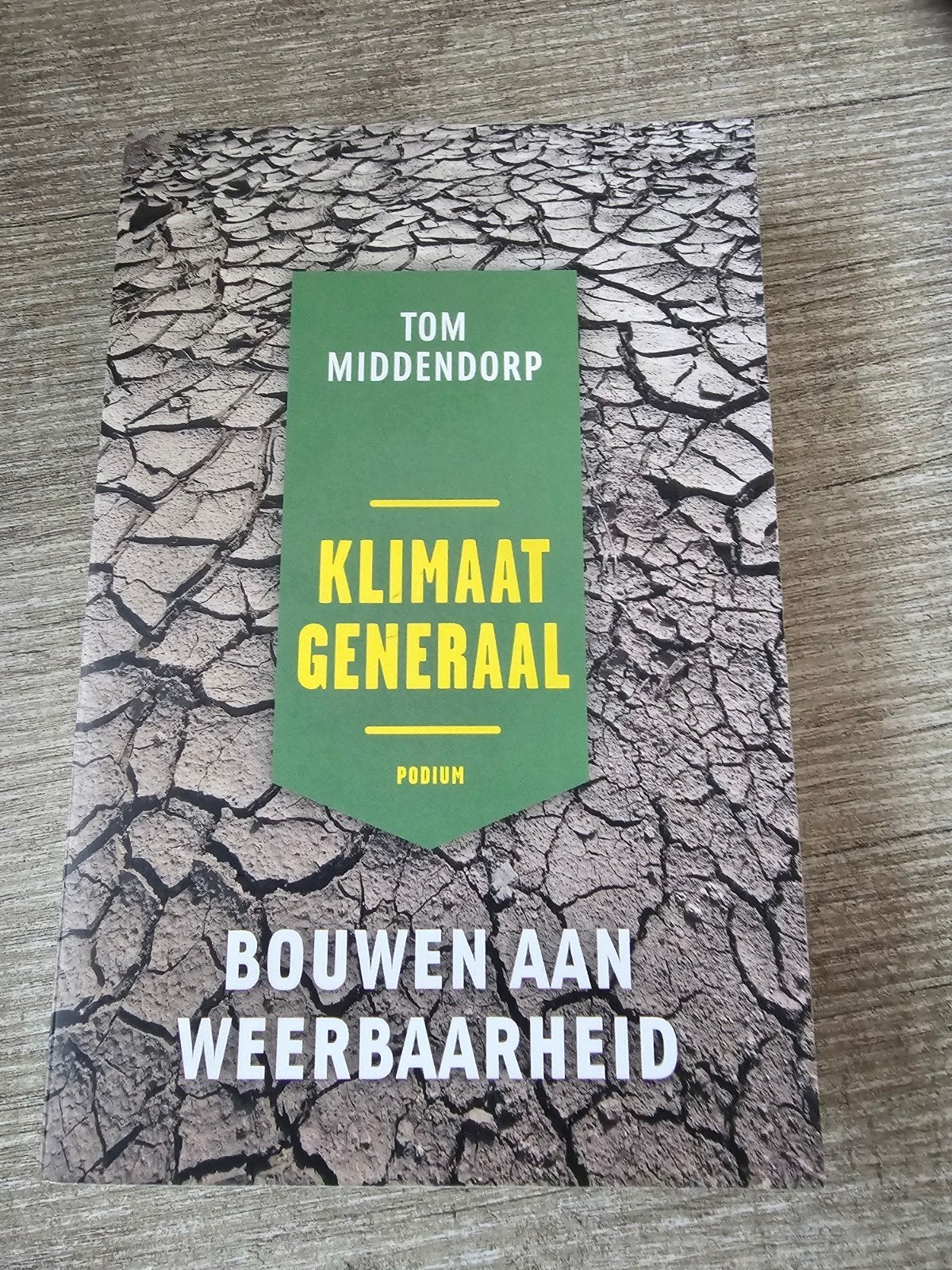 Klimaat Generaal: Bouwen aan Weerbaarheid - Tom Middendorp, Ophalen of Verzenden, Gelezen, Tom Middendorp