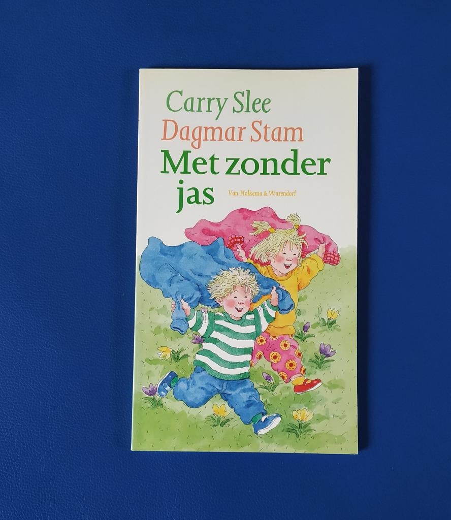 Carry Slee & Dagmar Stam - Met zonder jas, Boeken, Kinderboeken | Kleuters, Fictie algemeen, Jongen of Meisje, Carry Slee, Ophalen of Verzenden