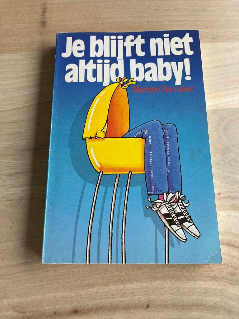 Je blijft niet altijd baby! - Marleen Ramaker, Ophalen of Verzenden, Gelezen, Non-fictie