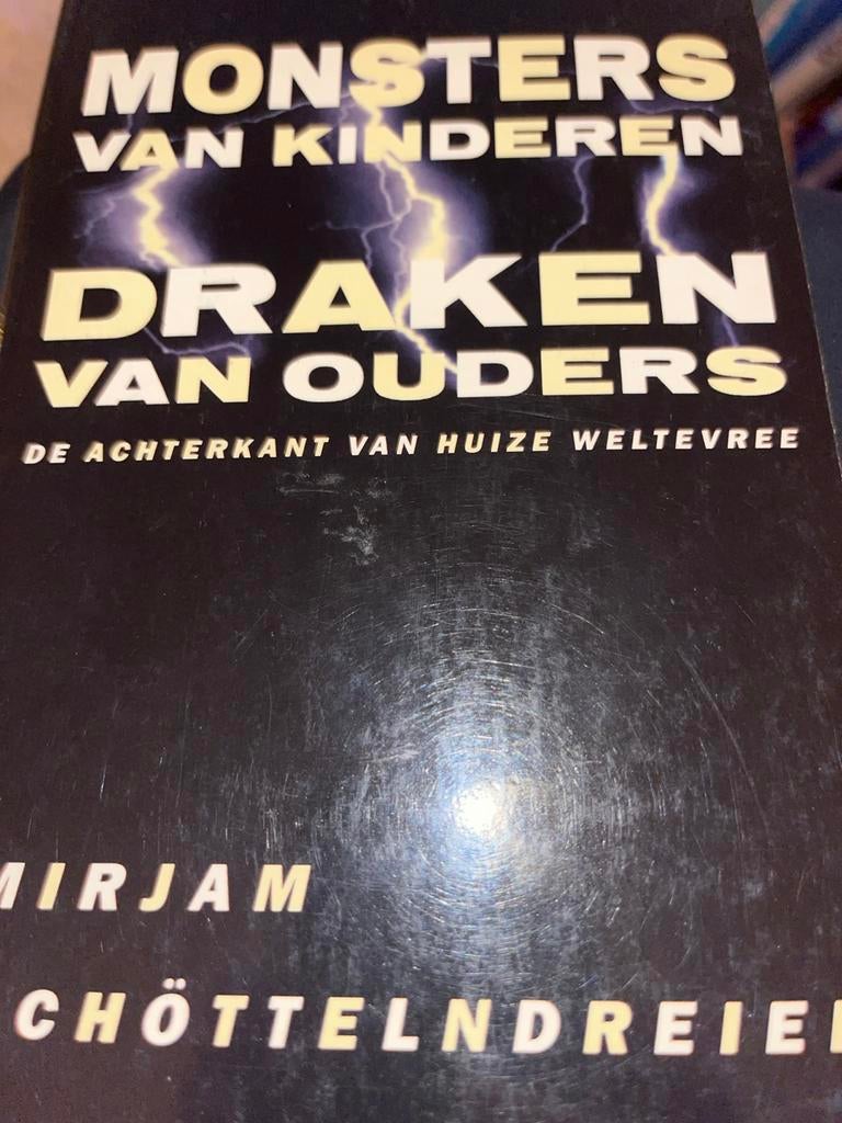 Monsters van Kinderen, Draken van Ouders - Mirjam Chöttelndr, Ophalen of Verzenden, Gelezen