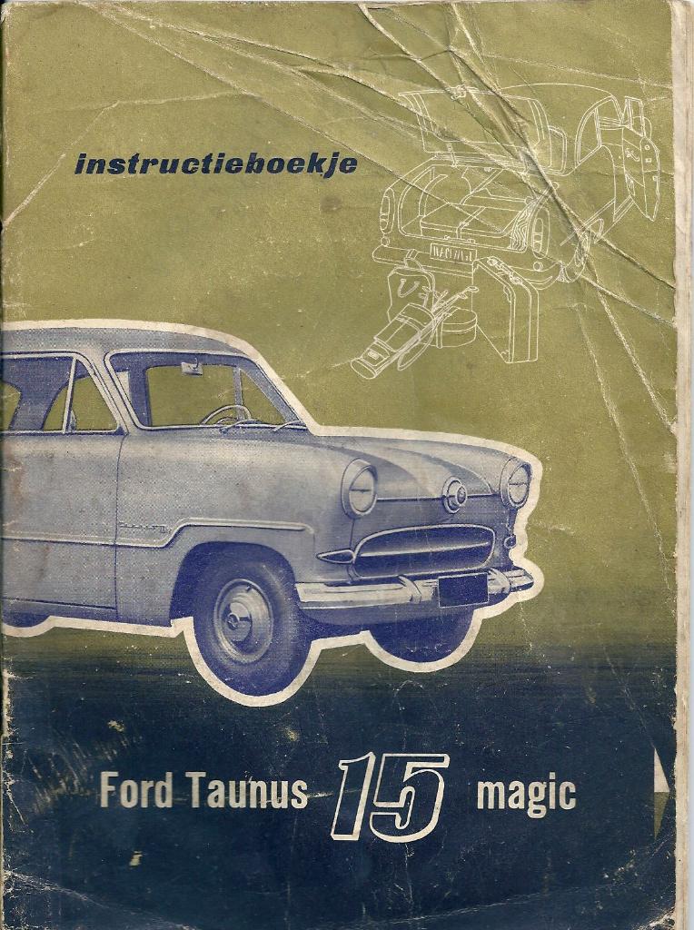 Ford instructieboekje klassieker Taunus Magic 1955 1956, Ophalen of Verzenden