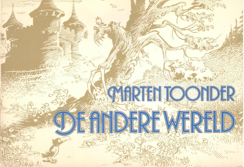 Marten Toonder - De andere wereld / bwg 1982., Boeken, Literatuur, Gelezen, Ophalen of Verzenden