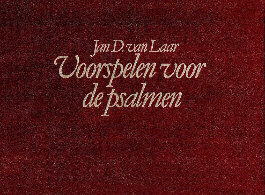 Voorspelen voor de Psalmen - Jan D. van Laar, Orgel, Nieuw, Ophalen of Verzenden, Thema