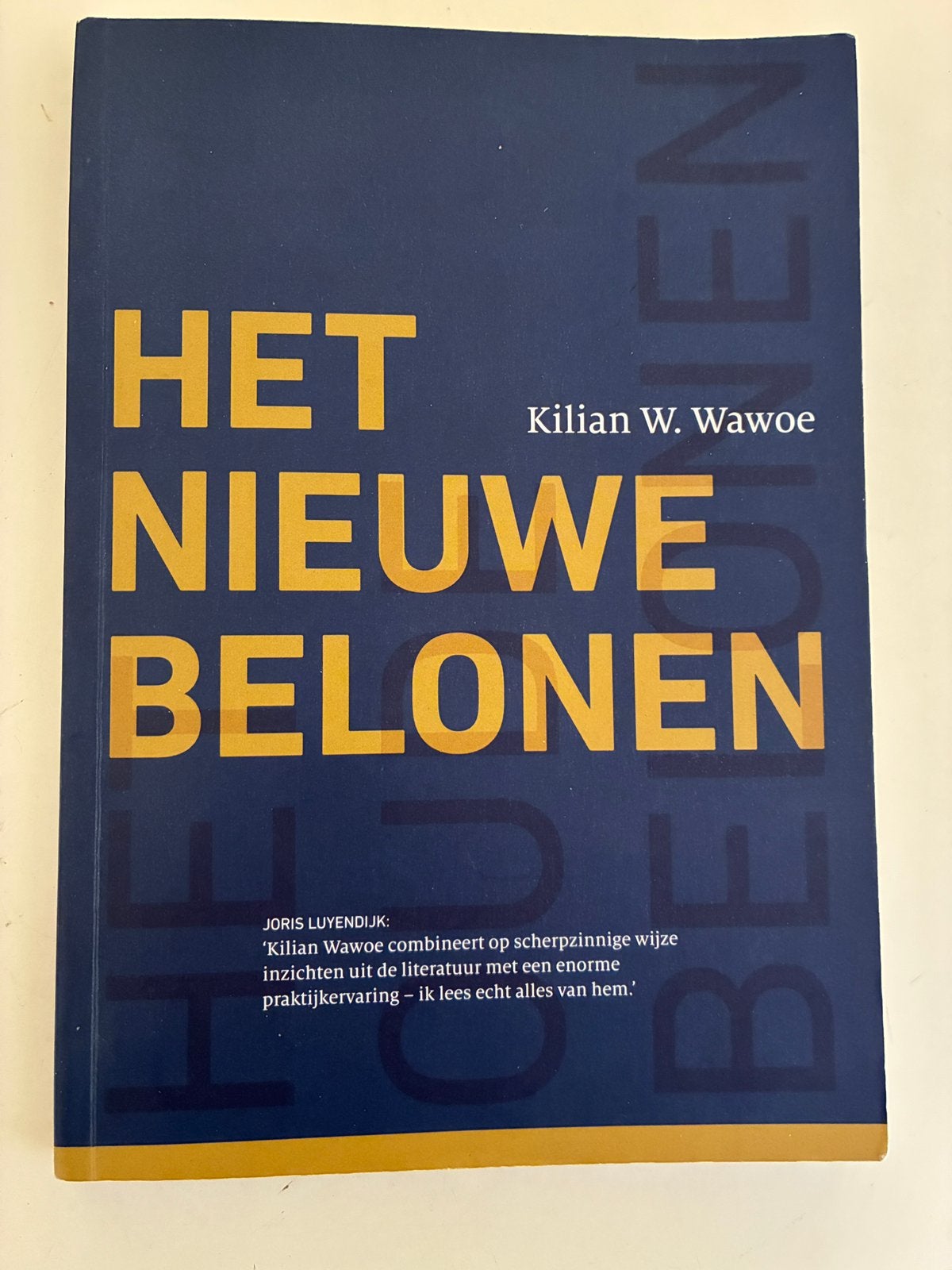 Het Nieuwe Belonen - Kilian W. Wawoe incl verzending, Ophalen of Verzenden, Zo goed als nieuw