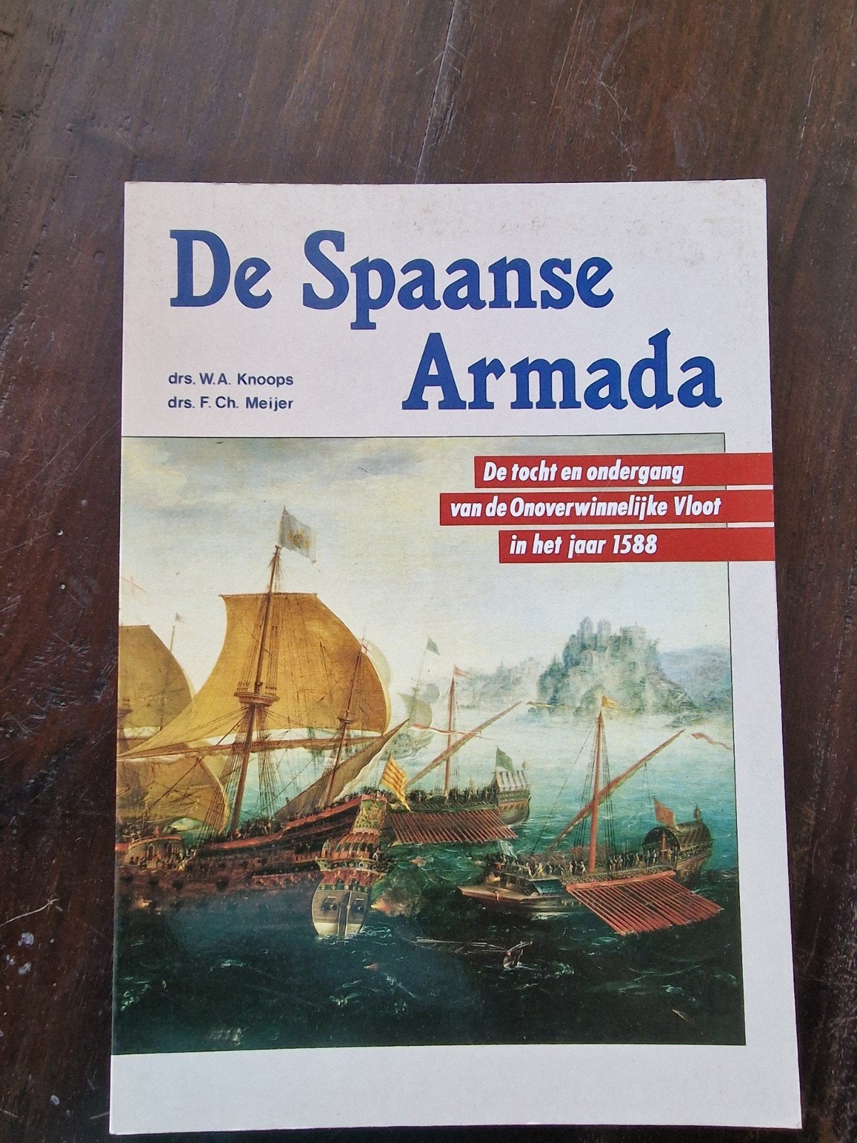 De Spaanse Armada: Tocht en ondergang, Ophalen of Verzenden
