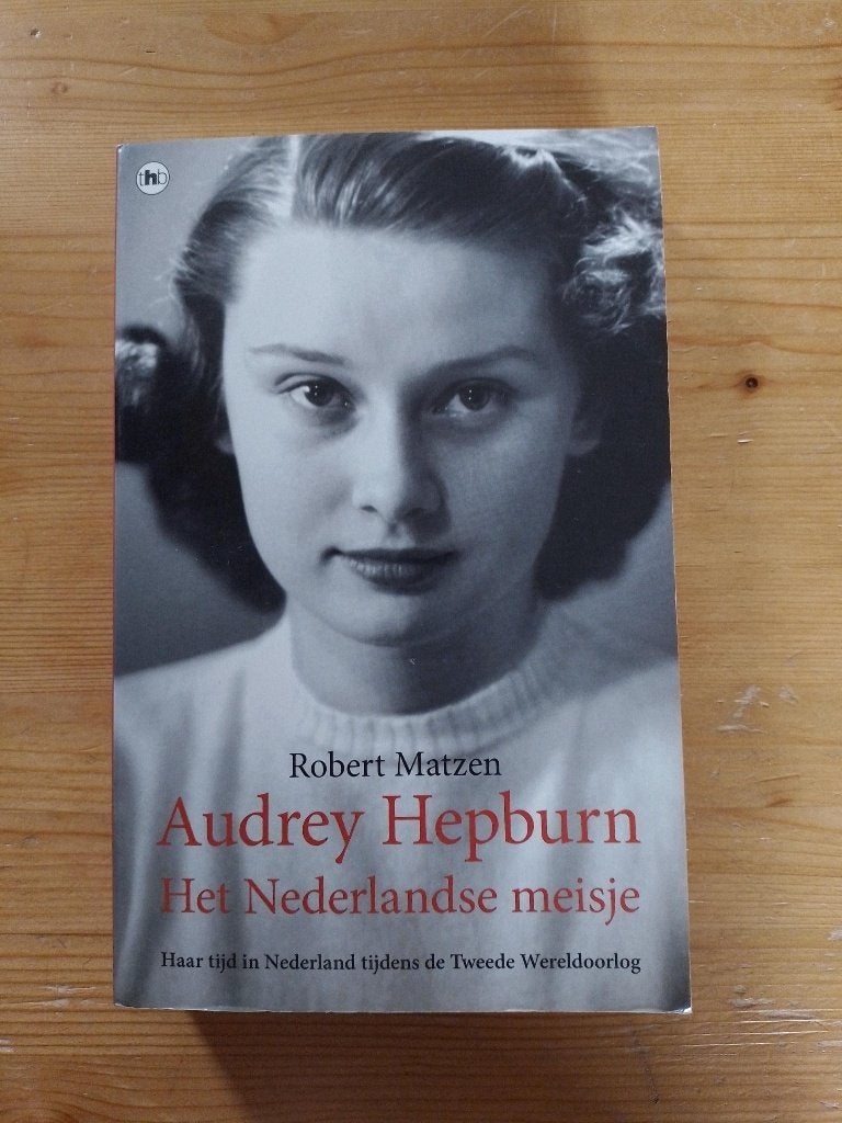 Audrey Hepburn Het Nederlands meisje   Robert Matzen, Ophalen of Verzenden, Robert Matzen, 20e eeuw of later, Gelezen