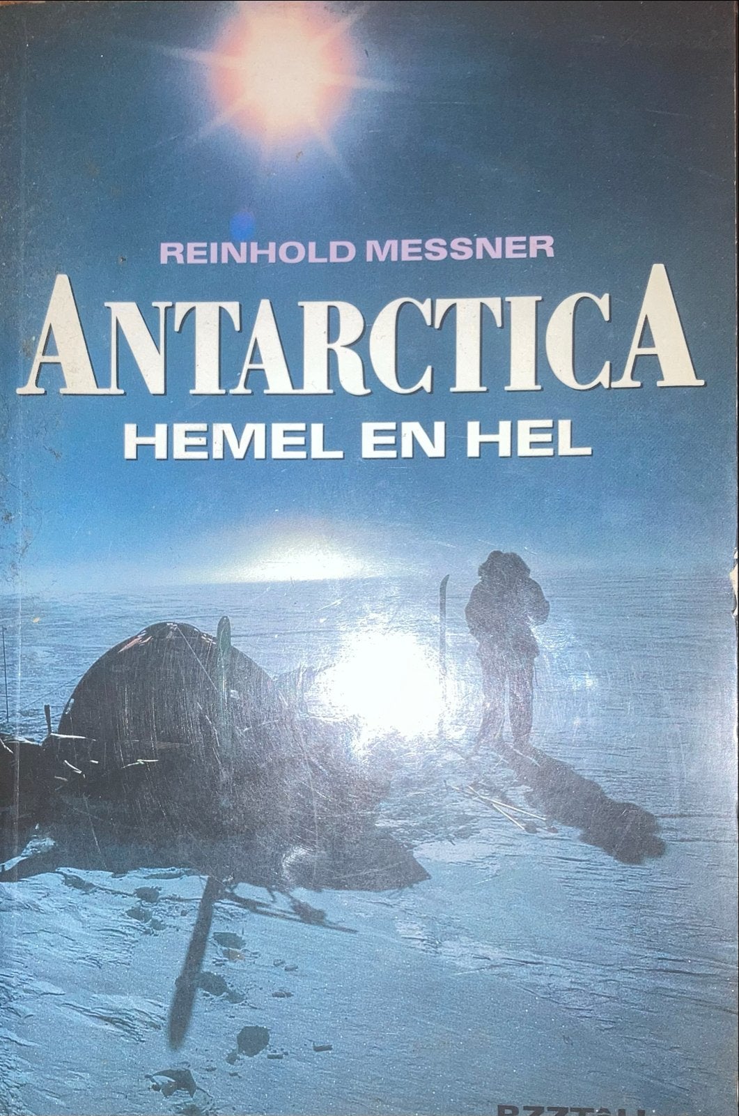 Reinhold Messner - Antarctica: Hemel en Hel, Ophalen of Verzenden, Gelezen, Reisgids of -boek, Overige merken