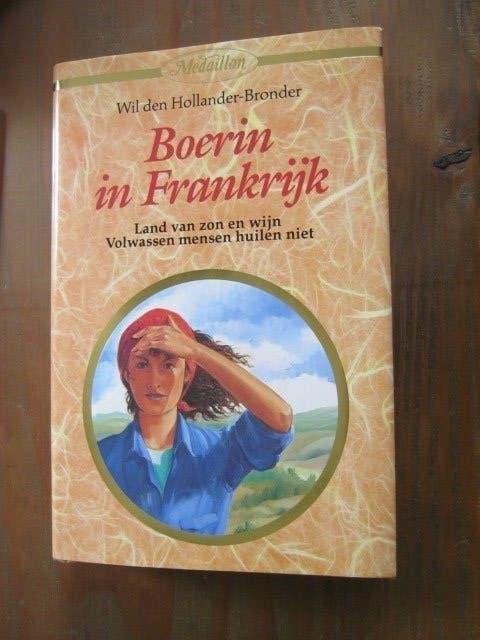 Wil den Hollander - Bronder Boerin in Frankrijk nr 2197, Verzenden, Zo goed als nieuw