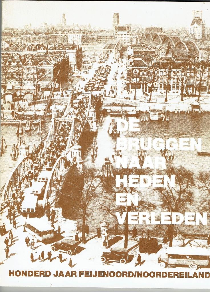 Rotterdam-100 jaar Feijenoord-Noorder Eiland, Ophalen of Verzenden, Gelezen
