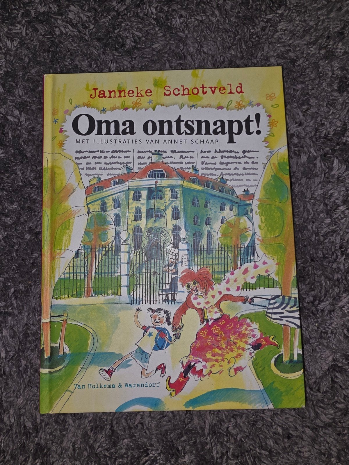 Oma ontsnapt  boek, Ophalen, Gelezen, Janneke Schotveld, Fictie algemeen