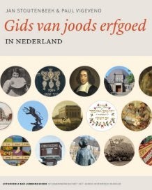 Gids van joods erfgoed in Nederland, 19e eeuw, Ophalen of Verzenden, Zo goed als nieuw, Jan Stoutenbeek & Paul Vigeveno