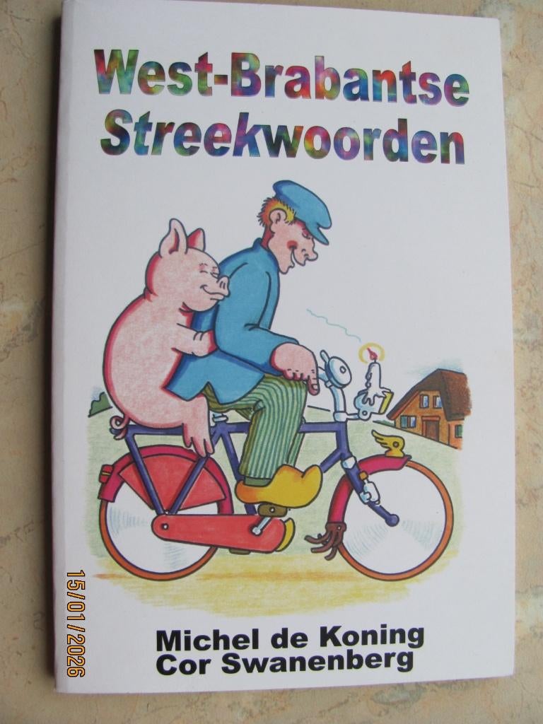 NIEUW Boek Koning / Swanenberg WEST-BRABANTSE STREEKWOORDEN, Michel de Koning, Cor Swanenberg, Noord-Brabant, Nieuw, Ophalen of Verzenden