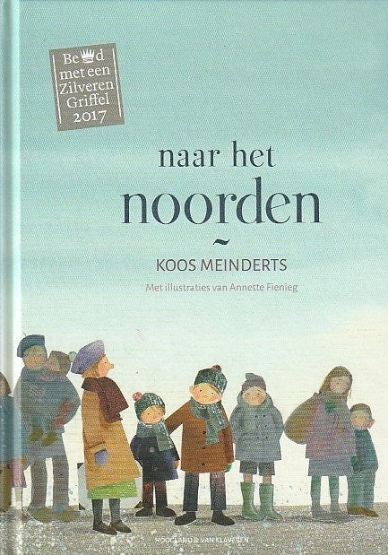 NAAR HET NOORDEN - Koos Meinderts, Verzenden, Zo goed als nieuw